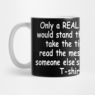 ONLY A REAL LOSER Mug